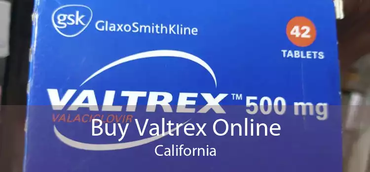 Buy Valtrex Online California
