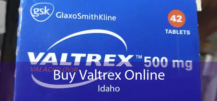 Buy Valtrex Online Idaho