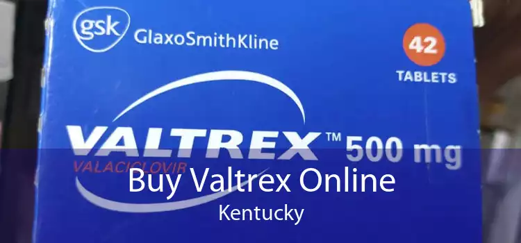 Buy Valtrex Online Kentucky