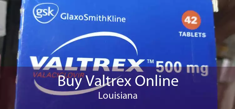 Buy Valtrex Online Louisiana