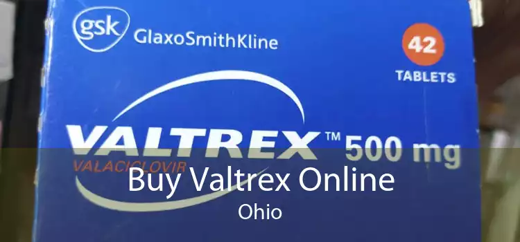 Buy Valtrex Online Ohio