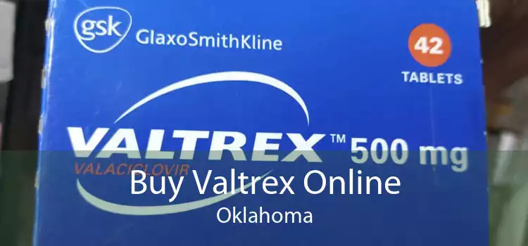 Buy Valtrex Online Oklahoma